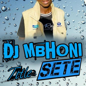 SETE (feat. DJ MBHONI)