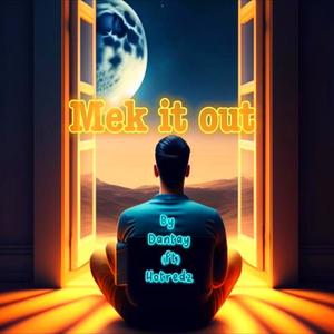 Mek It Out (feat. Hotredz) [Explicit]