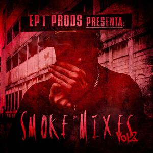 Smoke Mixes, Vol. 2 (Explicit)