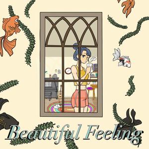 Beautiful Feeling (feat. Ruthless) [Explicit]