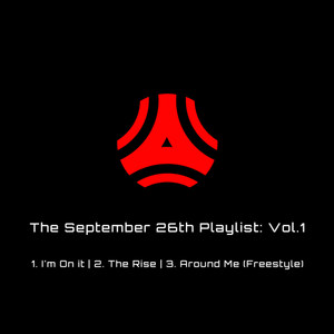 The September 26th Playlist Vol. I