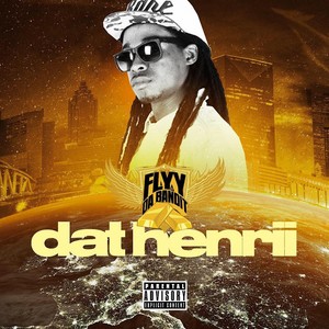 Dat Henrii (Explicit)