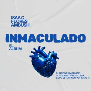 INMACULADO (Explicit)