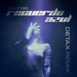 Recuerdo Azul (Detax Remix)