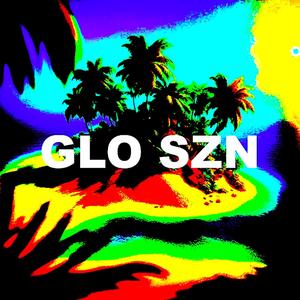 GLO SZN (Explicit)