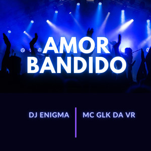 amor bandido (Explicit)