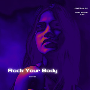 Rock Your Body (Slowed)