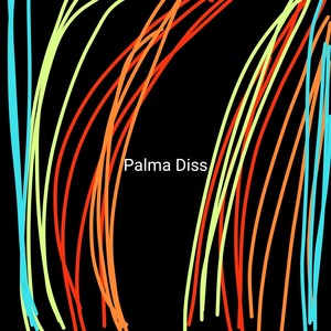 Palma Diss (Explicit)