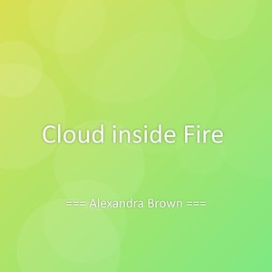 Cloud inside Fire