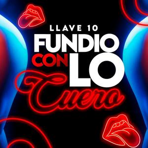 Fundio Con Lo Cuero (Explicit)