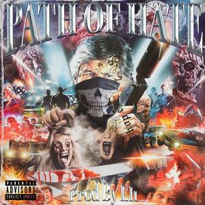 PATH OF HATE (feat. E.L.T) [Explicit]