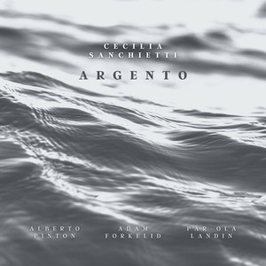 Argento (feat. Alberto Pinton, Adam Forkelid & Par-Ola Landin)