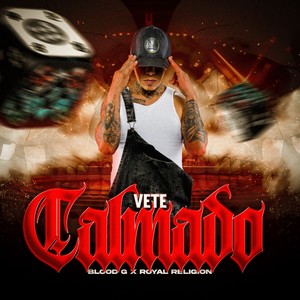 Vete Calmado (Explicit)