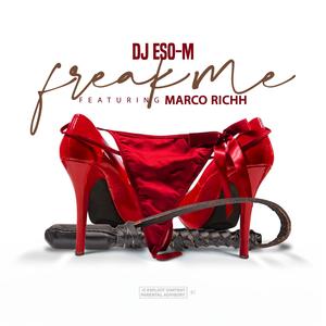 Freak Me (feat. Marco Richh) [Radio Edit] [Explicit]