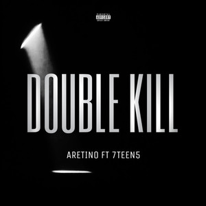 DOUBLE KILL (feat. 7TEEN5) [Explicit]