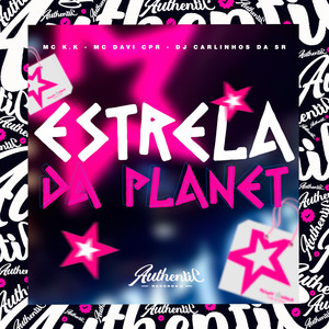 Estrela da Planet (Explicit)