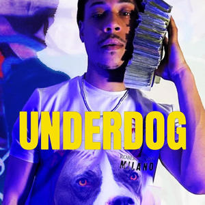 UNDERDOG (Explicit)