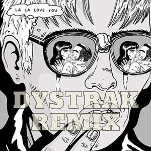 La La Love You - El Fin Del Mundo (Remix)