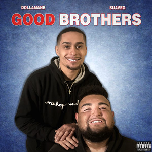 Good Brothers (Explicit)