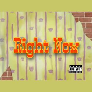 Right Now (Explicit)