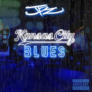 Kansas City Blues (Explicit)