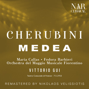 CHERUBINI: MEDEA