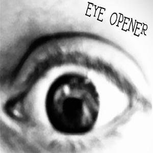 Eye Opener (Explicit)