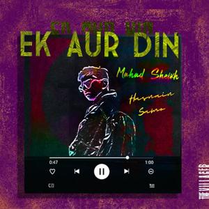 Ek Aur Din (feat. Hasnain Samo) (Special Version)
