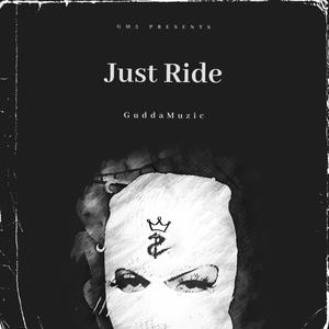 Just Ride (Explicit)