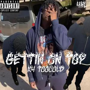 GETTIN ON TOP (Explicit)