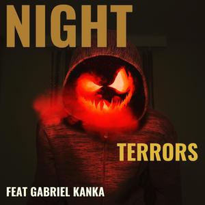 Night Terrors (feat. Gabriel Kanka)