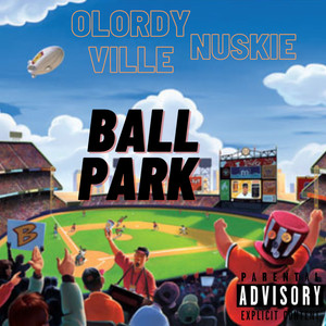 BALL PARK (Explicit)