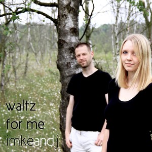 Waltz for Me