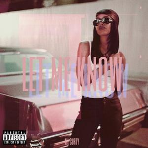 Let me know (Explicit)