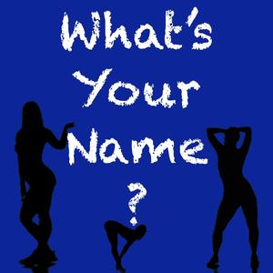 Whats Your Name? (Explicit)