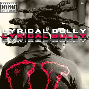 Lyrical Bully (Explicit)