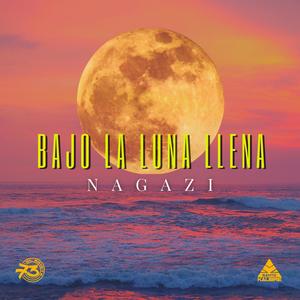 Bajo la luna llena (Nagazi) (feat. Elariete & Nagazi) (Explicit)