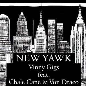 New Yawk (feat. Chale Cane & Von Draco) (Explicit)