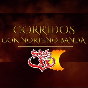 Corridos Con Norteño Banda