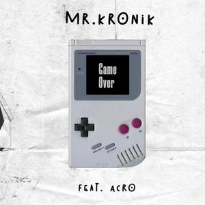Game over (feat. Acro) (Explicit)