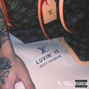 L u v i n ' I t (Explicit)