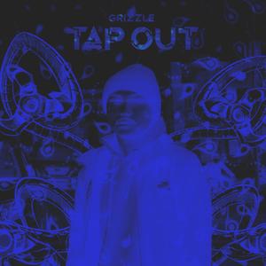 Tap Out (Explicit)