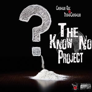 The Know No Project (Explicit)