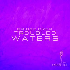 Bridge Over Troubled Waters