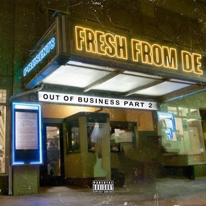 Out of Business, Pt. 2 (Explicit)