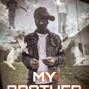 My brother (Explicit)