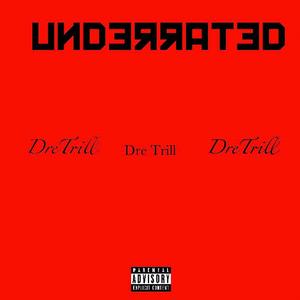 Underrated (Explicit)