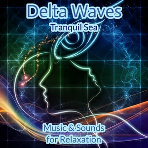 Tranquil Sea - Music & Sounds for Relaxation