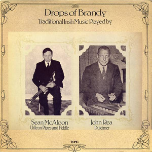 Drops of Brandy - Traditional Irish Music