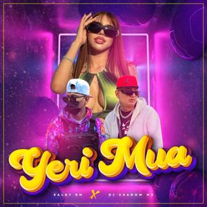 Yeri Mua (feat. Raldy RM)